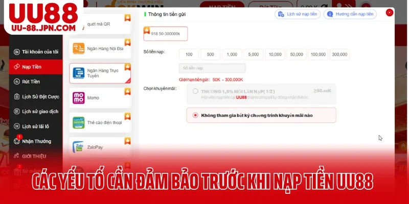 Các yếu tố cần đảm bảo trước khi nạp tiền UU88