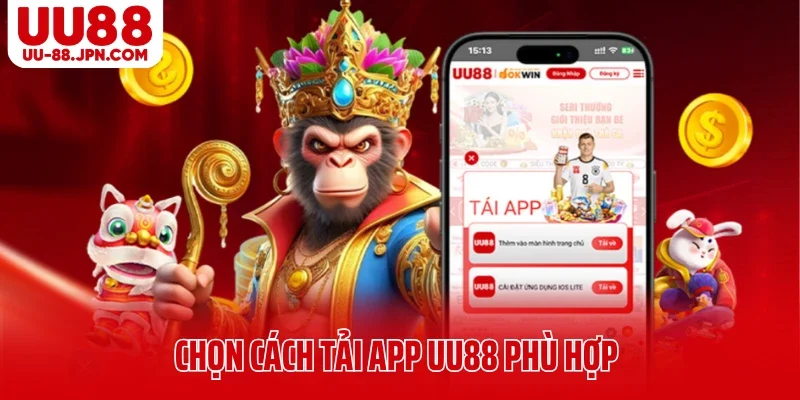 Chọn cách tải app UU88 phù hợp