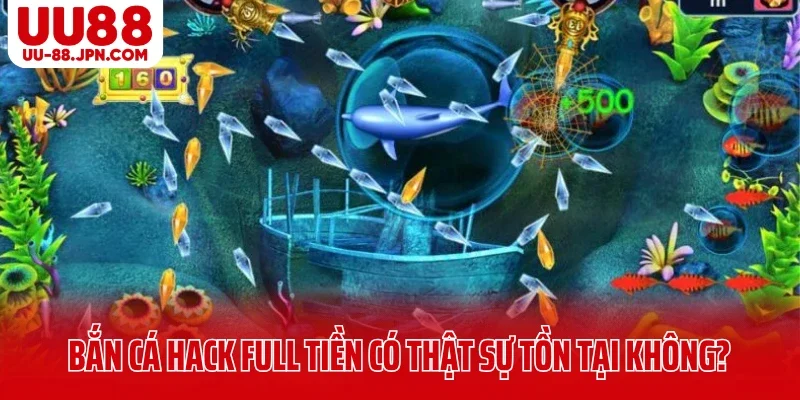Liệu tool bắn cá hack full tiền có thật sự tồn tại không?