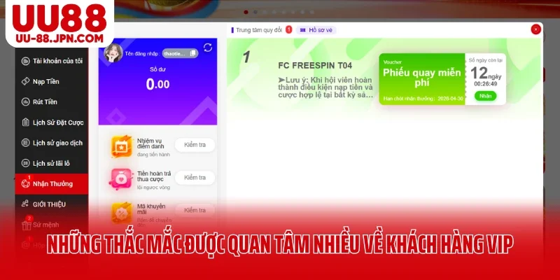 Những thắc mắc được quan tâm nhiều về khách hàng VIP