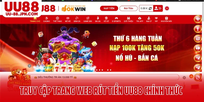 Truy cập trang web rút tiền UU88 chính thức